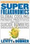 [Freakonomics 01] • SuperFreakonomics